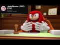Knuckles Approves Your Channel (Part 4)