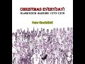 CHRISTMAS EVERYDAY!: GLAM ROCK ALBUMS 1970-1976 (interview)