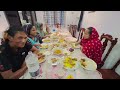 বাড়ীতে মেহমান আশায় Family সবাই মিলে অনেক আনন্দ করলাম |