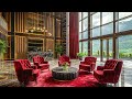 Luxury Hotel Lobby Music - Smooth Jazz Saxophone Instrumental & Soft Background Music for Relaxation