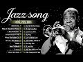 The Very Best Of Jazz | JAZZ SONGS GREATEST HITS 2024 | Jazz Music Collection Playlist