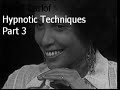 Hypnotic Techniques - Part 3