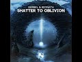 DERREL & ReyNath - Shatter To Oblivion