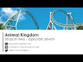 Animal Kingdom - Coaster Bot Rambles Podcast Ep. 7