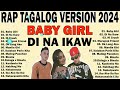 Viral Trending OPM Rap Songs 2024 Of Team Sekai 💖 #rapsong #teamsekai 💖 Baby Girl, Di Na Ikaw