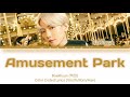 [VOSTFR] BAEKHYUN (백현) - Amusement Park |Color Coded Lyrics|