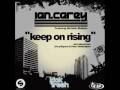 Ian Carey - keep on rising    *Original Song*