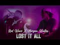 Rod Wave Feat Morgan Wallen - Lost It All (Unrealeased Remix)