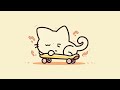 Sweet music & cute cat 😽 Lofi ambient music 🎵 Chill Music ~ Lofi Beats To Chill / Relax To