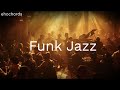 Funky Jazz Groove: 40 Minutes of Pure Funkadelic Vibes!