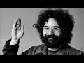 What happened to JERRY GARCIA?