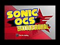 Sonic Oc’s: Battle Royal 2