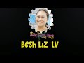 my intro 😘 @Besh Liz tv