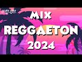 LATIN MUSICA 2024 -  LO MAS SONADO DEL REGGAETON - MIX REGGEATON 2024