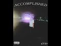 KSAP- ACCOMPLISHED (Official Audio)