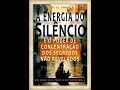 Audiobook - A Energia do Silêncio - E .AL. ROPER