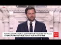 JD Vance Outlines Trump's Priorities During RNC Speech