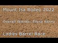 Mount Isa Rodeo 2022 Ladies Barrel Race