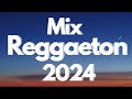 MIX REGGAETON 2024 - LO MAS NUEVO 2024 - LO MAS SONADO