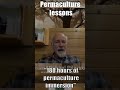 180 Hours or Permaculture Immersion