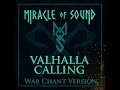 Valhalla Calling (War Chant Version)