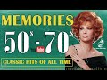 Memories Classic Songs 50s 60s 70s - Sweet Memories Love Song - Greatest Hits Golden Oldies