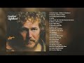 Gordon Lightfoot Greatest Hits (Full Album) [Official Video]