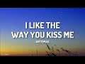 Artemas - i like the way you kiss me (Lyrics) [1HOUR]