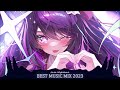 Best Nightcore Mix 2023 ♫ Gaming Music Mix ♫ New Music 2023 EDM Gaming Music
