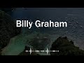Let Go & Trust God - Master This And You Can Master Your Life - Billy Graham Sermon 2024