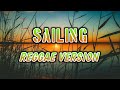 SAILING - REGGAE REMIX [[ DJ SOYMIX ]]