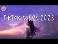 Tiktok songs 2023 🌈 Tiktok viral songs ~ Trending tiktok 2023