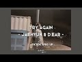 Jaehyun & d.ear - Try Again ( TikTok Sped Up )