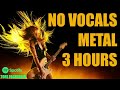 3 Hours of Melodic Metal - No Vocals