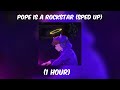 Sales-Pope is a rockstar sped up to study (1 hour)