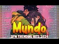 Mundo, Mamma Mia, ...🎵 New OPM Top Hits Playlist 2024 🎵 Tagalog Love Songs Hits Playlist 2024