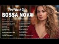 Most Popular Bossa Nova Relaxing Songs 🎄 Bossa Nova Covers 2023 - Cool Music -  Playlist 2023