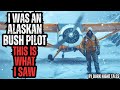 I'm an Alaskan Bush Pilot - I was Sent to Rescue a Park Ranger ft. Dark Night Tales