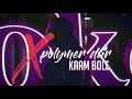 KAAM BOLE - Xpolymer Dar (Prod by @GhauriMusic)