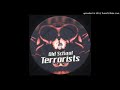 Oldschool Terrorists - Don't Worry