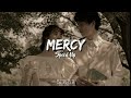 Mercy - Speed Up TikTok Version
