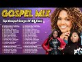 Greatest Black Gospel Songs 🙏🏽Top 100 Greatest Black Gospel Songs Of All Time Collection With Lyrics