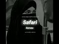 Safari Serena || [ Slowed + Reverb ] ||