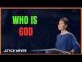 Who Is God - Joyce Meyer Ministries