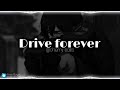Drive Forever edit audio