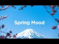Spring Mood 🌞 Top 100 Chillout Tracks to Ease Your Mind 🦋
