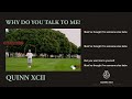 Quinn XCII - Why Do You Talk To Me (Official Lyric Video)