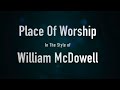 William McDowell - Place Of Worship Instrumental - Dahv
