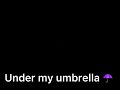 You can stand under my umbrella Roblox edit by Samantha