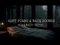 Heavy Rain and Soft Piano Music 🎵 Relaxing Rainy Night 🌧️ Rain Sound On Window with Piano Music